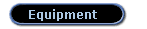Equipment