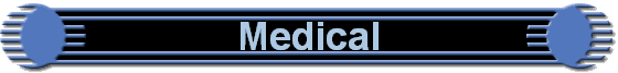 Medical